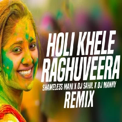 Holi Khele Raghuveera DJ Remix
