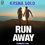 Run Away - Krsna Solo