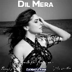 Dil Mera - Kanika Kapoor
