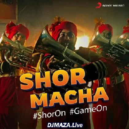 Shor Macha (Star Sports Anthem For TATA IPL)