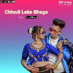 Chhodi Leke Bhago - Dilu Dilwala