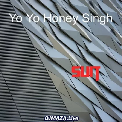 Suit - Yo Yo Honey Singh