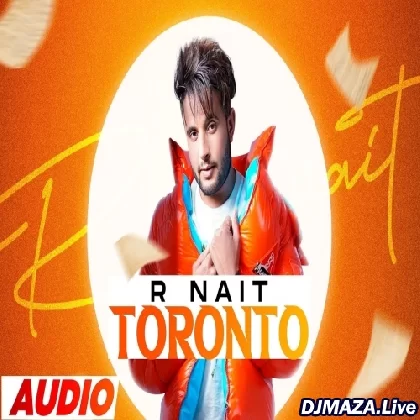 Toronto - R Nait