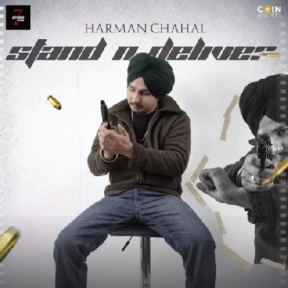 Stand N Deliver - Harman Chahal