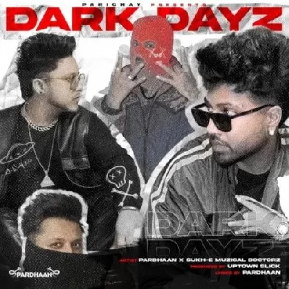 Dark Dayz - Sukh E