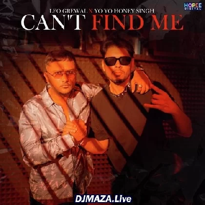 Cant Find Me - Yo Yo Honey Singh
