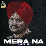 Mera Naam - Sidhu Moose Wala