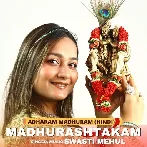 Adharam Madhuram - Swasti Mehul