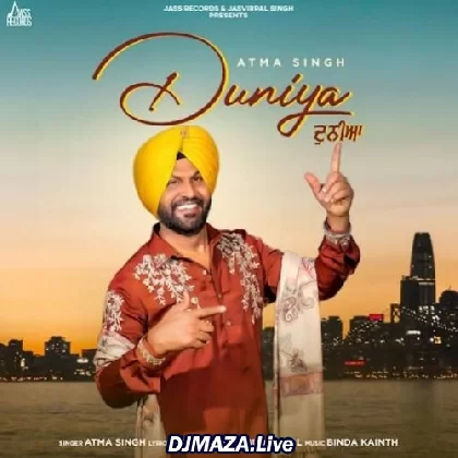 Duniya - Atma Singh
