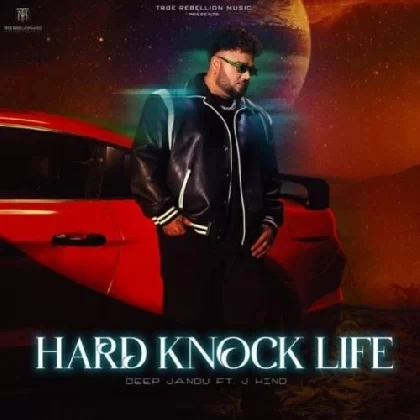 Hard Knock Life - Deep Jandu