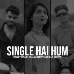 Single Hai Hum - Preet Sandhu