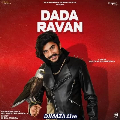 Dada Ravan - Gulzaar Chhaniwala