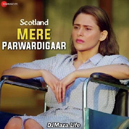 Mere Parwardigaar - Arijit Singh