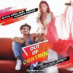 Out of Control - Sukriti Kakar