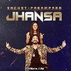 Jhansa - Sachet Tandon