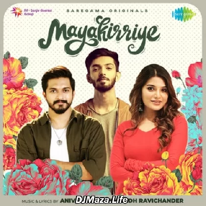 Mayakirriye - Anirudh Ravichander
