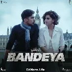 Bandeya - Arijit Singh