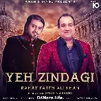 Zindagi - Rahat Fateh Ali Khan