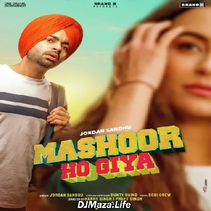 Mashoor Ho Giya - Jordan Sandhu