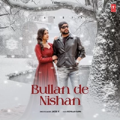 Bullan De Nishan - Jassi X