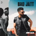 Bad Jatt - Jimmy Kaler