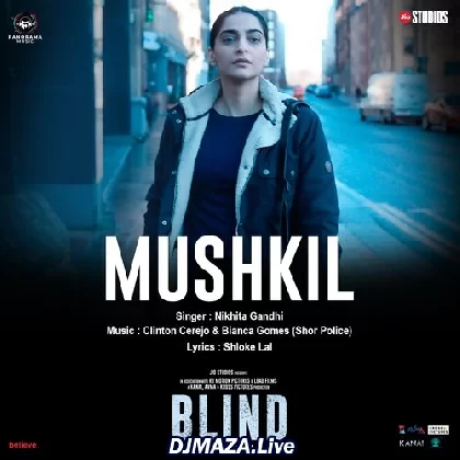 Mushkil - Blind