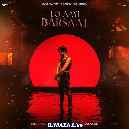 Lo Aayi Barsaat - Darshan Raval