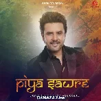 Piya Sawre - Javed Ali