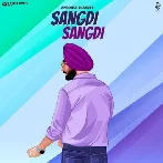 Sangdi Sangdi - Amrinder Bhangu