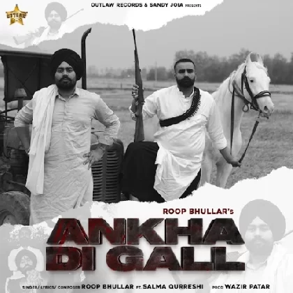 Ankha Di Gall - Roop Bhullar