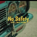 No Safety - Sukha