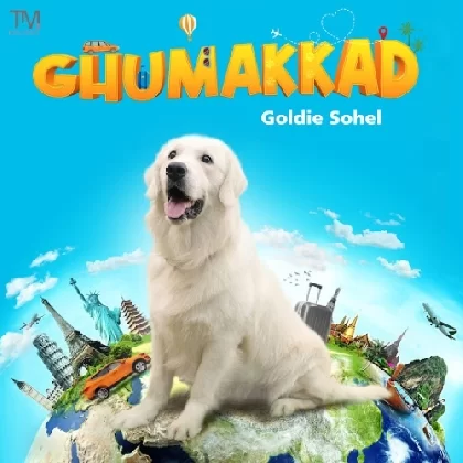 Ghumakkad - Goldie Sohel