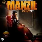 Manzil - Johny Seth
