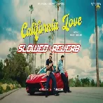 California Love - Slowed Reverb
