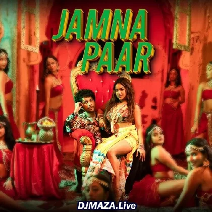 Jamna Paar - Neha Kakkar