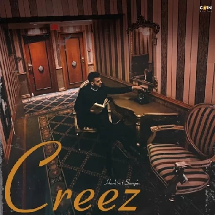 Creez - Harkirat Sangha