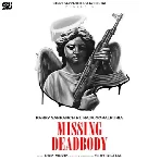 Missing Deadbody - Parry Sarpanch