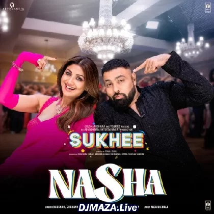 Nasha - Sukhe