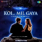 Koi Mil Gaya Title Track