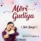Meri Gudiya - Vicky D Parekh