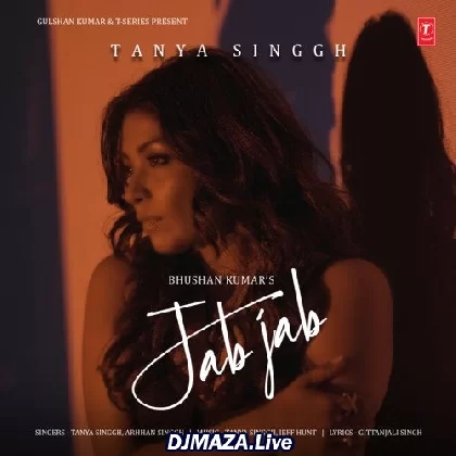 Jab Jab - Tanya Singgh