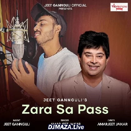 Zara Sa Pass - Amarjeet Jaikar