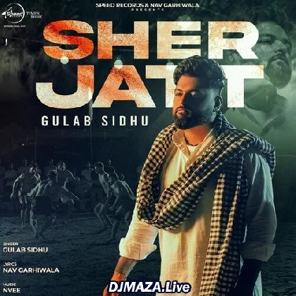 Sher Jatt - Gulab Sidhu