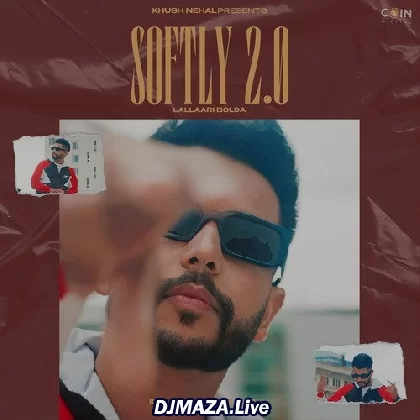 Softly 2.0 - Khush Nehal