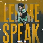 Lemme Speak - Amar Sehmbi