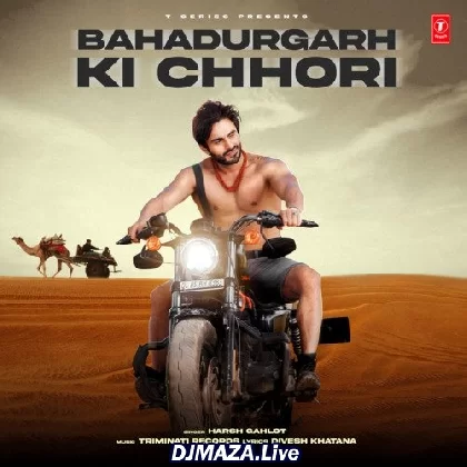 Bahadurgarh Ki Chhori - Harsh Gahlot