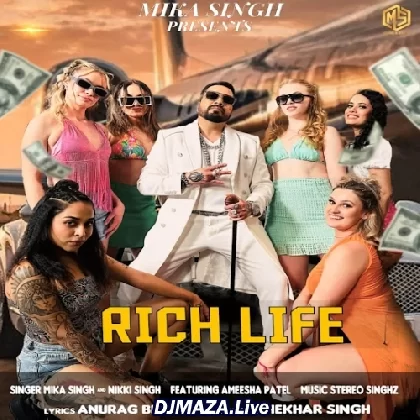 Rich Life - Mika Singh