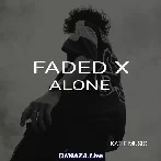 Faded x Alone