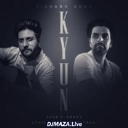 Kyun - Junaid Ahmed