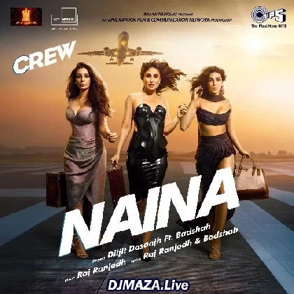 Naina Da Kehna - Crew